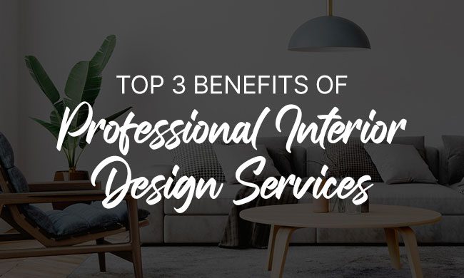 Top 3 Benefits of Professional Interior Design Services [infographic ...